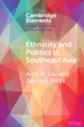 Image for Ethnicity and Politics in Southeast Asia