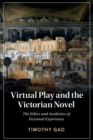Image for Virtual Play and the Victorian Novel