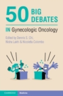Image for 50 Big Debates in Gynecologic Oncology