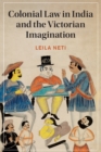 Image for Colonial Law in India and the Victorian Imagination