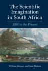 Image for The Scientific Imagination in South Africa: 1700 to the Present