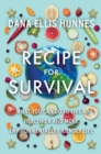 Image for Recipe for Survival: What You Can Do to Live a Healthier and More Environmentally Friendly Life