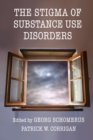 Image for The stigma of substance use disorders