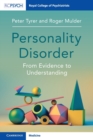 Image for Personality disorder  : from evidence to understanding