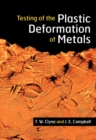 Image for Testing of the Plastic Deformation of Metals