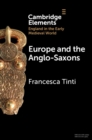 Image for Europe and the Anglo-Saxons