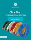 Image for Click Start International Edition Learner&#39;s Book 4 with Digital Access (1 Year)