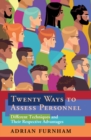 Image for Twenty Ways to Assess Personnel: Different Techniques and Their Respective Advantages