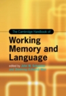 Image for The Cambridge Handbook of Working Memory and Language