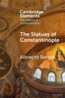 Image for The Statues of Constantinople