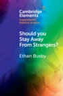 Image for Should You Stay Away from Strangers?