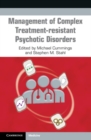 Image for Management of complex treatment-resistant psychotic disorders