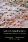 Image for Network Infrastructures: Technology Meets Institutions