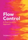 Image for Flow control: a fluid instability approach