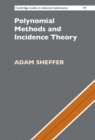 Image for Polynomial Methods and Incidence Theory