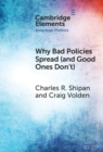 Image for Why Bad Policies Spread (And Good Ones Don&#39;t)