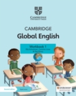 Image for Cambridge Global English Workbook 1 with Digital Access (1 Year) : for Cambridge Primary and Lower Secondary English as a Second Language