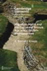 Image for Migration Myths and the End of the Bronze Age in the Eastern Mediterranean