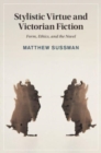 Image for Stylistic Virtue and Victorian Fiction