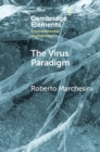Image for The Virus Paradigm: A Planetary Ecology of the Mind