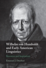 Image for Wilhelm Von Humboldt and Early American Linguistics: Resources and Inspirations