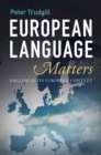 Image for European language matters: English in its European context