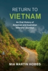 Image for Return to Vietnam: An Oral History of American and Australian Veterans&#39; Journeys
