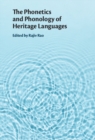 Image for The Phonetics and Phonology of Heritage Languages