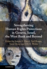 Image for Strengthening Human Rights Protections in Geneva, Israel, the West Bank and Beyond