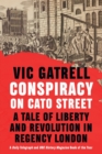 Image for Conspiracy on Cato Street  : a tale of liberty and revolution in Regency London