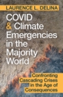 Image for COVID and climate emergencies in the majority world: confronting cascading crises in the age of consequences