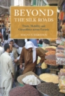 Image for Beyond the Silk Roads