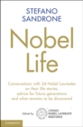 Image for Nobel Life: Conversations With 24 Nobel Laureates on Their Life Stories, Advice for Future Generations and What Remains to Be Discovered