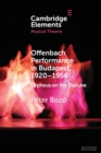 Image for Offenbach performance in Budapest, 1920-1956  : Orpheus on the Danube