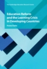 Image for Education reform and the learning crisis in developing countries