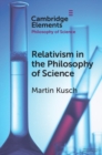 Image for Relativism in the philosophy of science