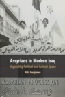 Image for Assyrians in Modern Iraq: Negotiating Political and Cultural Space