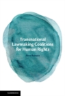 Image for Transnational Lawmaking Coalitions for Human Rights
