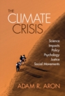 Image for Climate Crisis: Science, Impacts, Policy, Psychology, Justice, Social Movements