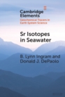 Image for Sr isotopes in seawater  : stratigraphy, paleo-tectonics, paleoclimate, and paleoceanography