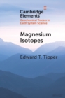 Image for Magnesium isotopes  : tracer for the global biogeochemical cycle of magnesium past and present or archive of alteration?