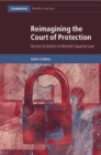 Image for Reimagining the Court of Protection