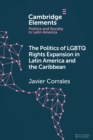 Image for The politics of LGBT rights expansion in Latin America and the Caribbean