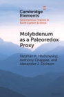 Image for Molybdenum as a paleoredox proxy  : past, present, and future