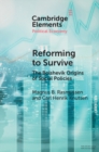 Image for Reforming to survive  : the Bolshevik origins of social policies