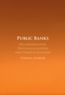 Image for Public Banks: Decarbonisation, Definancialisation and Democratisation