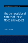 Image for Compositional Nature of Tense, Mood and Aspect: Volume 167