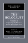 Image for The Cambridge History of the Holocaust. Volume II Perpetrating the Holocaust: Policies, Patricipants, Places