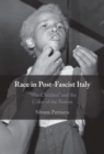 Image for Race in Post-Fascist Italy: &#39;War Children&#39; and the Color of the Nation