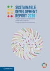 Image for Sustainable Development Report 2020: The Sustainable Development Goals and COVID-19 Includes the SDG Index and Dashboards